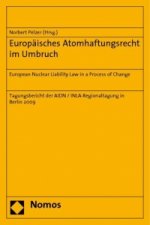 Europäisches Atomhaftungsrecht im Umbruch