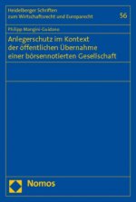 Anlegerschutz im Kontext der öffentlichen Übernahme einer börsennotierten Aktiengesellschaft