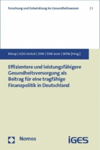 Effizientere und leistungsfähigere Gesundheitsversorgung als Beitrag für eine tragfähige Finanzpolitik in Deutschland