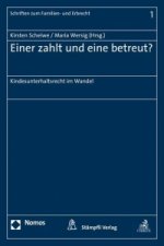 Einer zahlt und eine betreut?