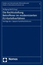 Die Rechtsstellung Betroffener im modernisierten EU-Kartellverfahren
