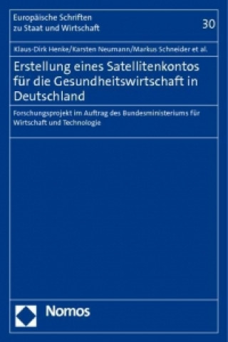 Erstellung eines Satellitenkontos für die Gesundheitswirtschaft in Deutschland