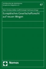 Europäisches Gesellschaftsrecht auf neuen Wegen