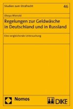 Regelungen zur Geldwäsche in Deutschland und in Russland
