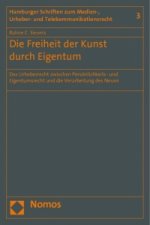 Die Freiheit der Kunst durch Eigentum