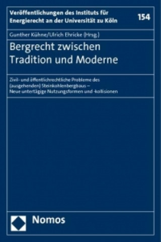 Bergrecht zwischen Tradition und Moderne