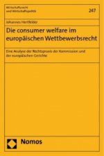 Die consumer welfare im europäischen Wettbewerbsrecht
