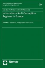 International Anti-Corruption Regimes in Europe