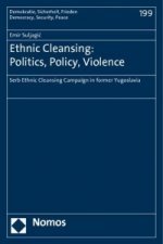 Ethnic Cleansing: Politics, Policy, Violence