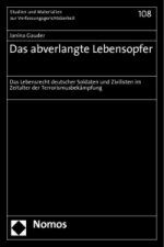 Das abverlangte Lebensopfer