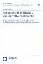 Kooperativer Städtebau und Kartellvergaberecht