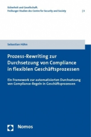 Prozess-Rewriting zur Durchsetzung von Compliance in flexiblen Geschäftsprozessen