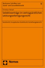 Selektivverträge im vertragsärztlichen Leistungserbringungsrecht