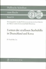 Formen der straflosen Sterbehilfe in Deutschland und Korea