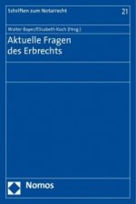 Aktuelle Fragen des Erbrechts