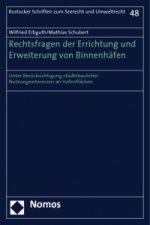 Rechtsfragen der Errichtung und Erweiterung von Binnenhäfen