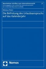 Die Befristung des Urlaubsanspruchs auf das Kalenderjahr