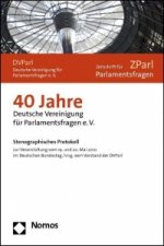 40 Jahre Deutsche Vereinigung für Parlamentsfragen e.V.