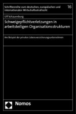 Schweigepflichtverletzungen in arbeitsteiligen Organisationsstrukturen