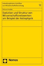 Evolution und Struktur von Wissenschaftsnetzwerken am Beispiel der Astrophysik