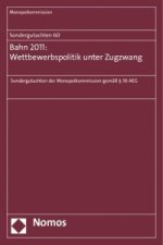 Sondergutachten 60: Bahn 2011: Wettbewerbspolitik unter Zugzwang