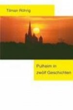 Pulheim in 12 Geschichten