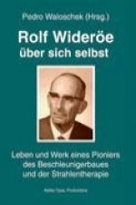 Rolf Wideröe über sich selbst