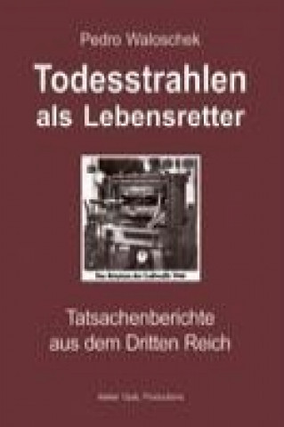 Todesstrahlen als Lebensretter