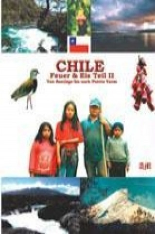 Maier, A: Chile, Feuer & Eis Teil 2
