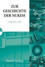 Zur Geschichte der NUKEM 1960-1987