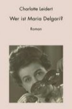 Wer ist Maria Delgari ?