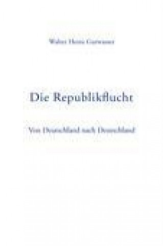 Die Republikflucht