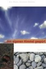 ... den eigenen Himmel gespürt