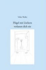Flügel mit Löchern verlassen dich nie