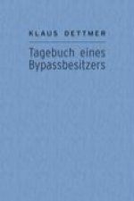 Tagebuch eines Bypassbesitzers