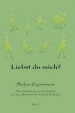 Liebst du mich?