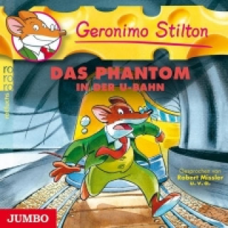 Geronimo Stilton 04. Das Phantom in der U-Bahn