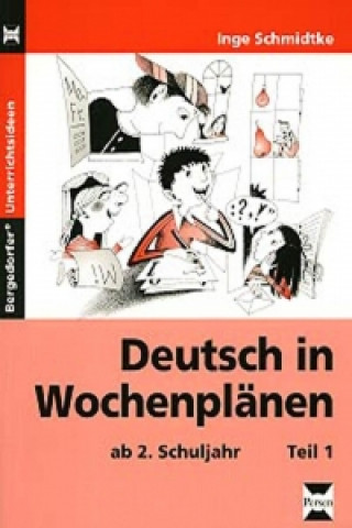 Deutsch in Wochenplänen. Teil 1