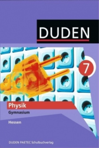 Physik 7 Lehrbuch. Hessen Gymnasium