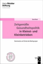Zeitgemäße Gesundheitspolitik in Kleinst- und Kleinbetrieben