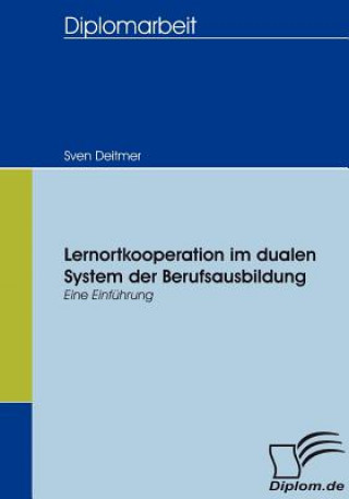 Lernortkooperation im dualen System der Berufsausbildung