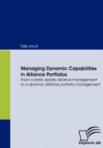 Managing Dynamic Capabilities in Alliance Portfolios