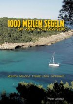 1000 Meilen Segeln in den Balearen