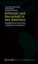 Differenz und Herrschaft in den Amerikas