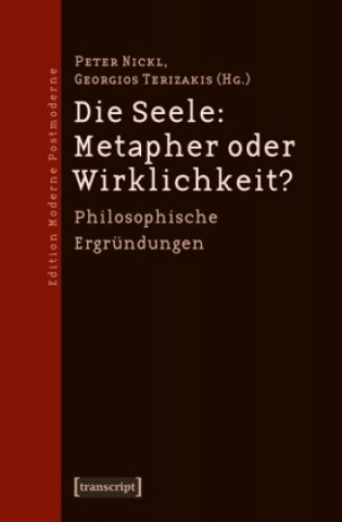 Die Seele: Metapher oder Wirklichkeit?