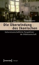 Die Überwindung des Ikonischen