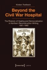 Beyond the Civil War Hospital