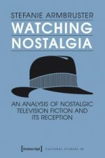 Watching Nostalgia