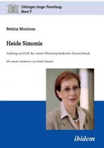Heide Simonis. Aufstieg und Fall der ersten Ministerpr sidentin Deutschlands