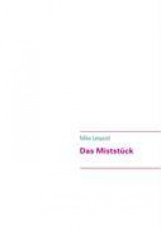 Das Miststück